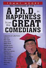 A PH.D. in Happiness from the Great Comedians