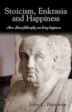 Stoicism, Enkrasia and Happiness