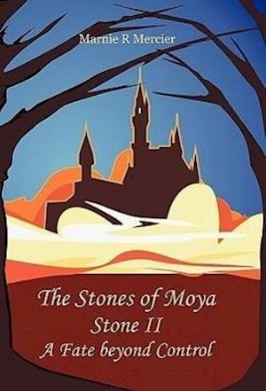 The Stones of Moya
