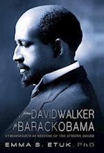 From David Walker to Barack Obama