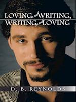 Loving and Writing, Writing and Loving