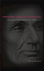 Abraham Lincoln Ascendent