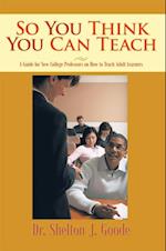 So You Think You Can Teach