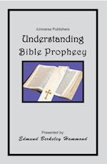 Understanding Bible Prophecy