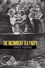 The Incumbent Tea Party
