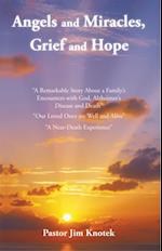 Angels and Miracles, Grief and Hope