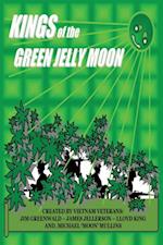 Kings of the Green Jelly Moon