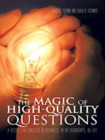 Magic of High-Quality Questions