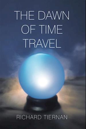 Dawn of Time Travel