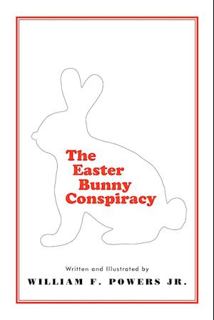 The Easter Bunny Conspiracy