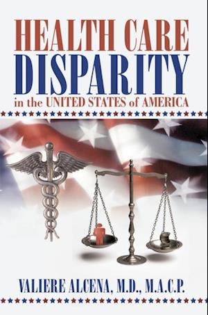 Health Care Disparity in the United States of America