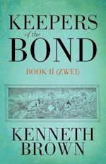 Keepers of the Bond II (Zwei)