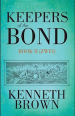 Keepers of the Bond Ii (Zwei)