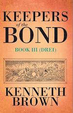 Keepers of the Bond Iii (Drei)