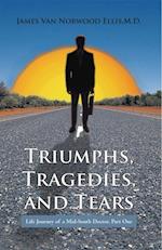 Triumphs, Tragedies, and Tears