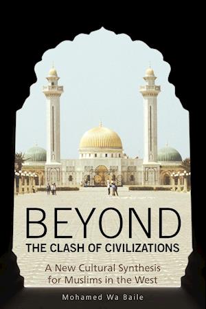 Beyond the Clash of Civilizations