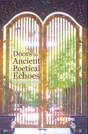 Doors to Ancient Poetical Echoes