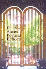 Doors to Ancient Poetical Echoes