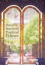 Doors to Ancient Poetical Echoes