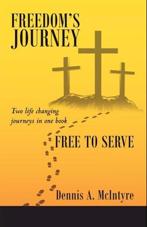 Freedom's Journey    Free to Serve