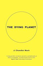 The Dying Planet