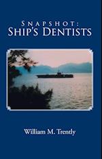 Snapshot: Ship's Dentists
