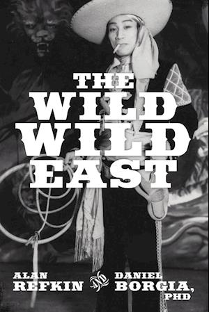 The Wild, Wild East