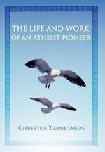 The Life and Work of an Atheist Pioneer