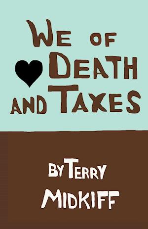 We of Death and Taxes