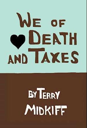 We of Death and Taxes