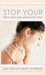 Stop Your Neck Pain and Headache Now