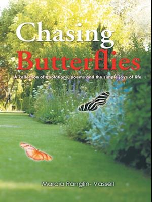 Chasing Butterflies