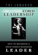 Greatness-Cored Leadership