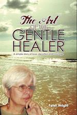 The Art of the Gentle Healer