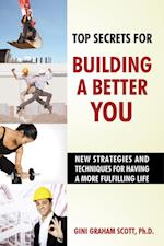 Top Secrets for Building a Better You