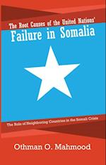 Root Causes of the United Nations' Failure in Somalia