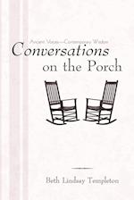 Conversations on the Porch