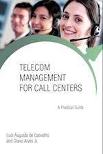 Telecom Management for Call Centers