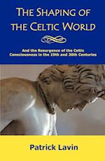 The Shaping of the Celtic World