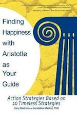 Finding Happiness with Aristotle as Your Guide