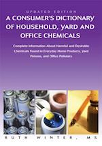 Consumerys Dictionary of Household, Yard and Office Chemicals