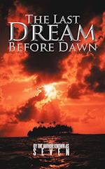 The Last Dream Before Dawn