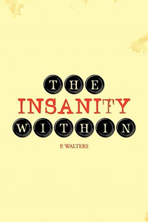 The Insanity Within