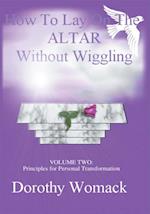 How to Lay on the Altar Without Wiggling