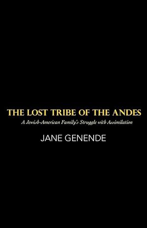 The Lost Tribe of the Andes