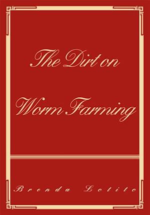 Dirt on Worm Farming