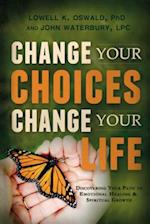 Change Your Choices, Change Your Life