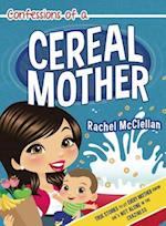 Confessions of a Cereal Mother