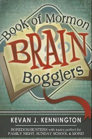 Book of Mormon Brain Bogglers