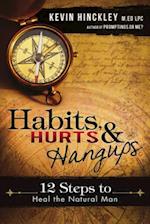 Habits, Hurts & Hangups